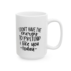 funny attitude Coffee Mug with Quote, Perfect Gift for Friends, Inspirational Drinkware, Home Office Mug