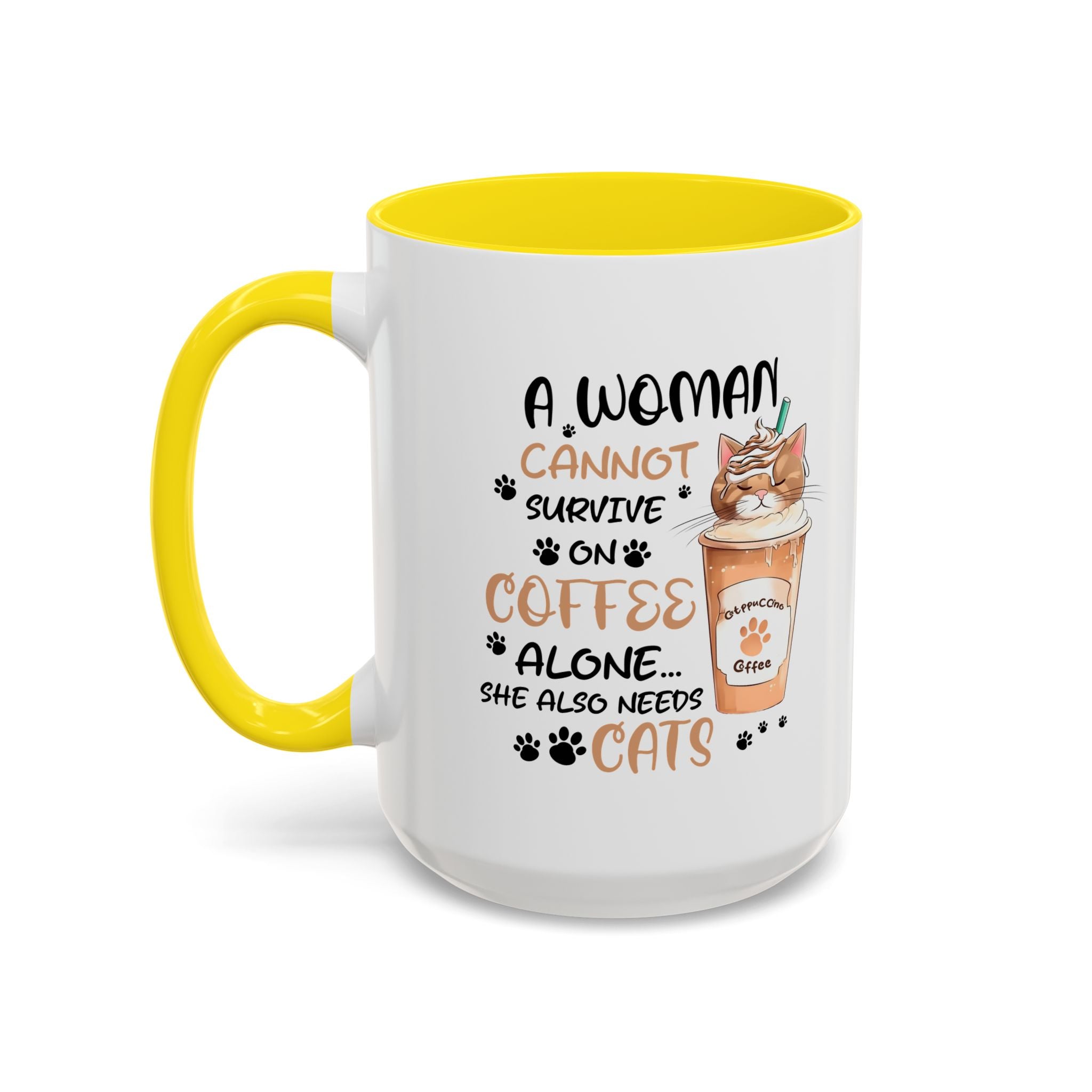 Cat Lover Coffee Mug - "A Woman Cannot Survive on Coffee Alone..."