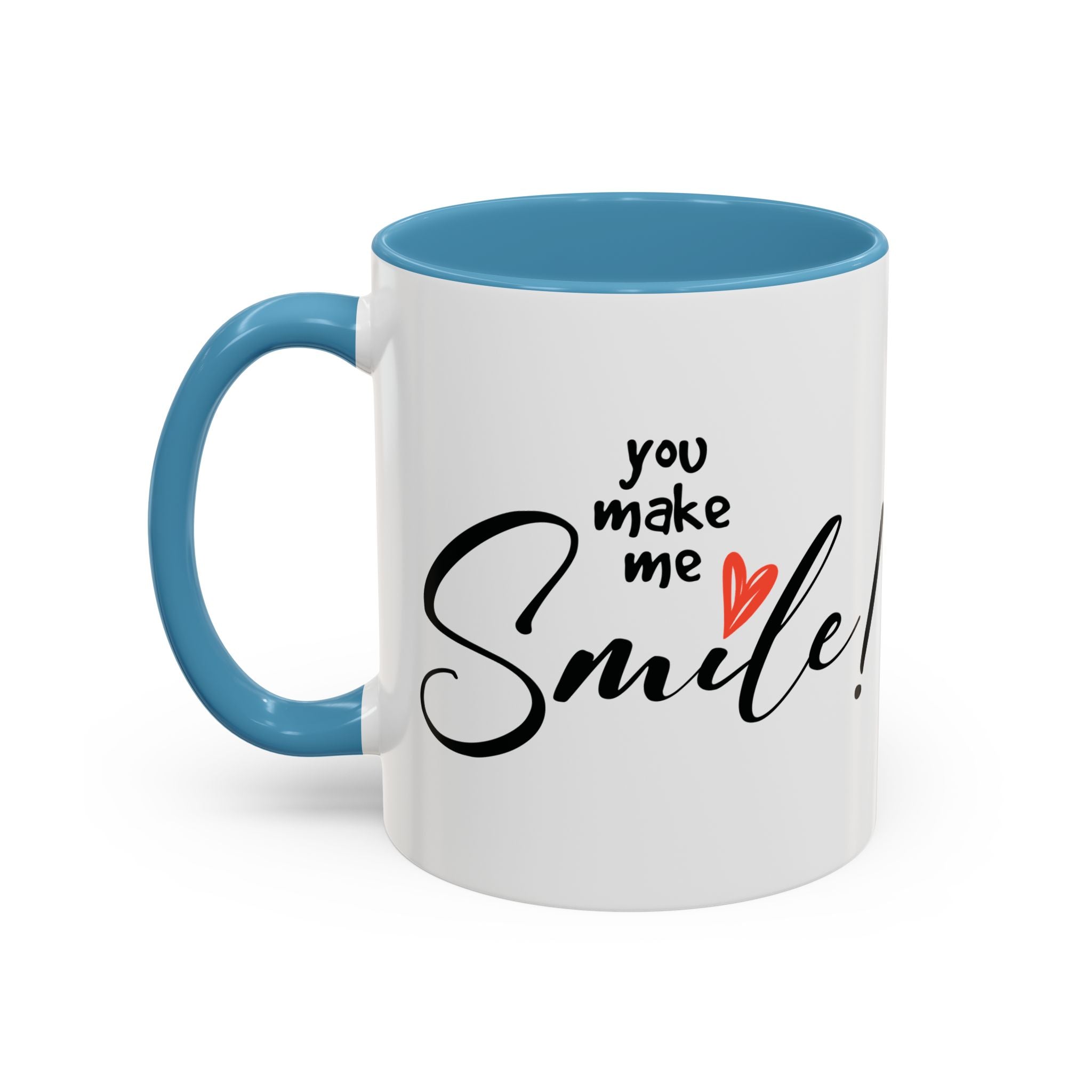 Inspirational Accent Coffee Mug - "You Make Me Smile!" - Perfect Gift for Friends & Family