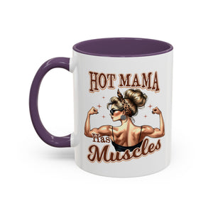 Hot Mama Has Muscles Coffee Mug - Fun & Motivational 11/15oz Accent Mug for Fitness Lovers