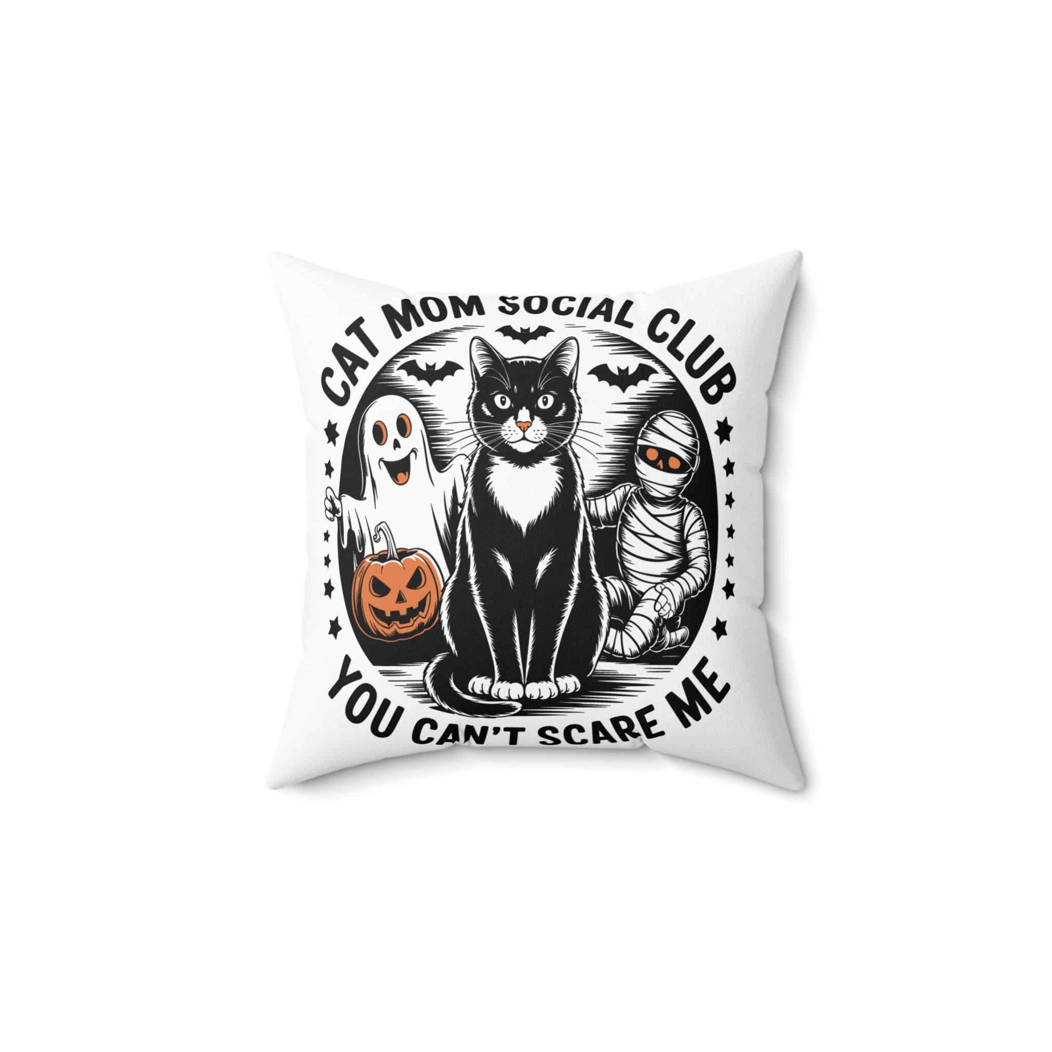 Cat Mom Social Club Halloween Pillow — "You Can't Scare Me" Decorative Throw Pillow