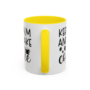 Keep Calm Coffee Mug - Fun Gift for Coffee Lovers, Kitchen Decor, Motivational Drinkware, Homebrew Enthusiast, Daily Motivation
