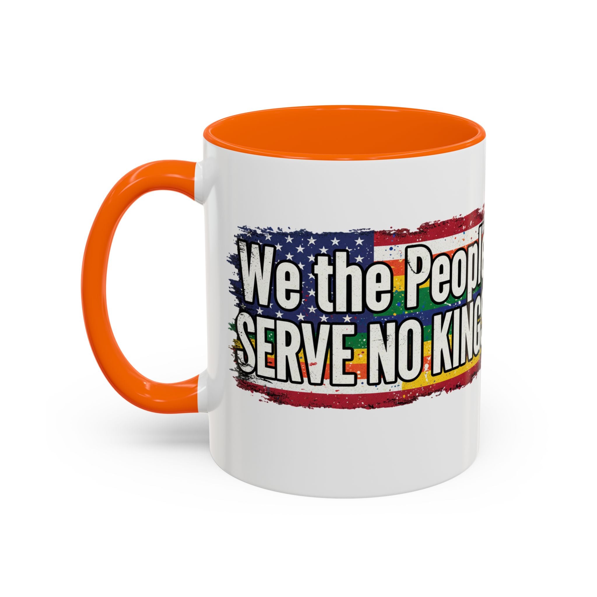 Patriotic Coffee Mug - We the People serve no king