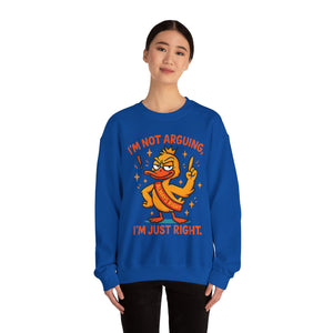 attitude Crewneck Sweatshirt: I'm Not Arguing, Just Right - Unisex Pullover, Funny Gift, Casual Wear, Cozy  Birthday Present