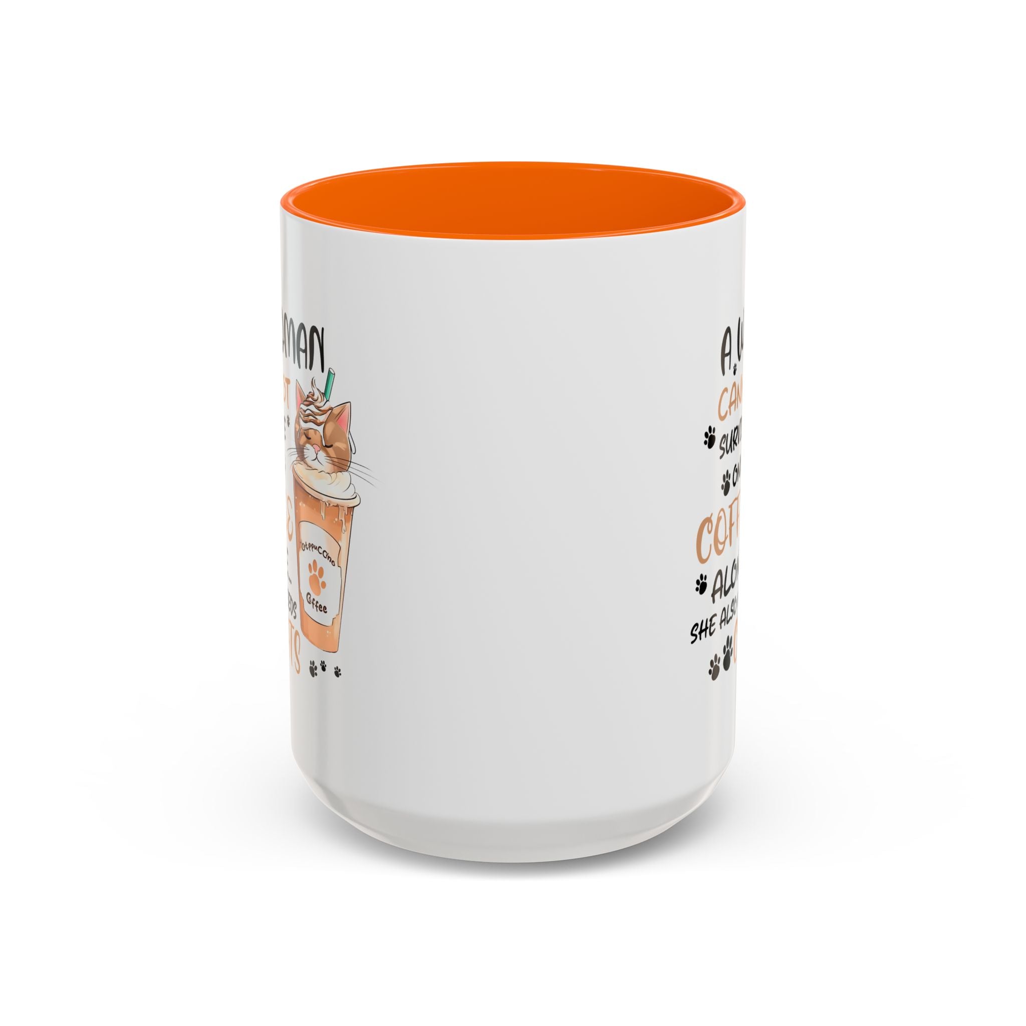 Cat Lover Coffee Mug - "A Woman Cannot Survive on Coffee Alone..."