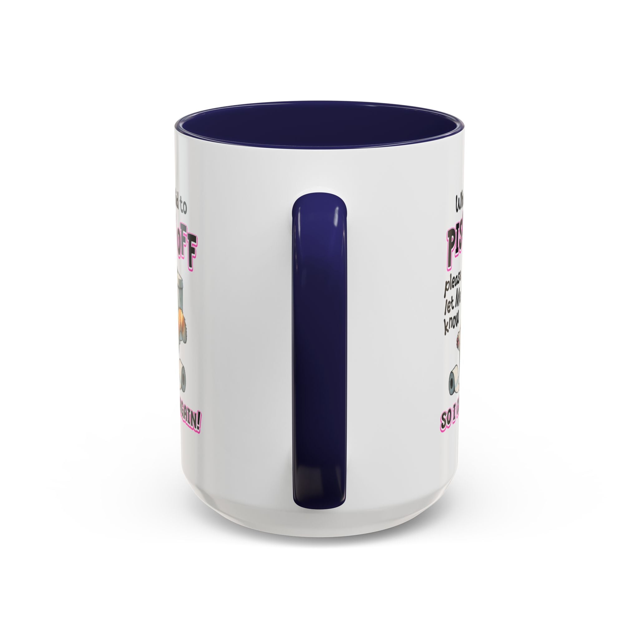 Funny Cat Mug - "Piss You Off" Coffee Cup for Cat Lovers