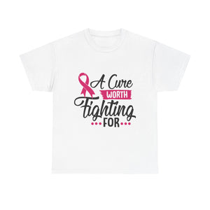 Breast Cancer Awareness Tee, A Cure Worth Fighting For Shirt, Unisex Support T-Shirt, Gift for Hope and Strength, Fundraising Apparel