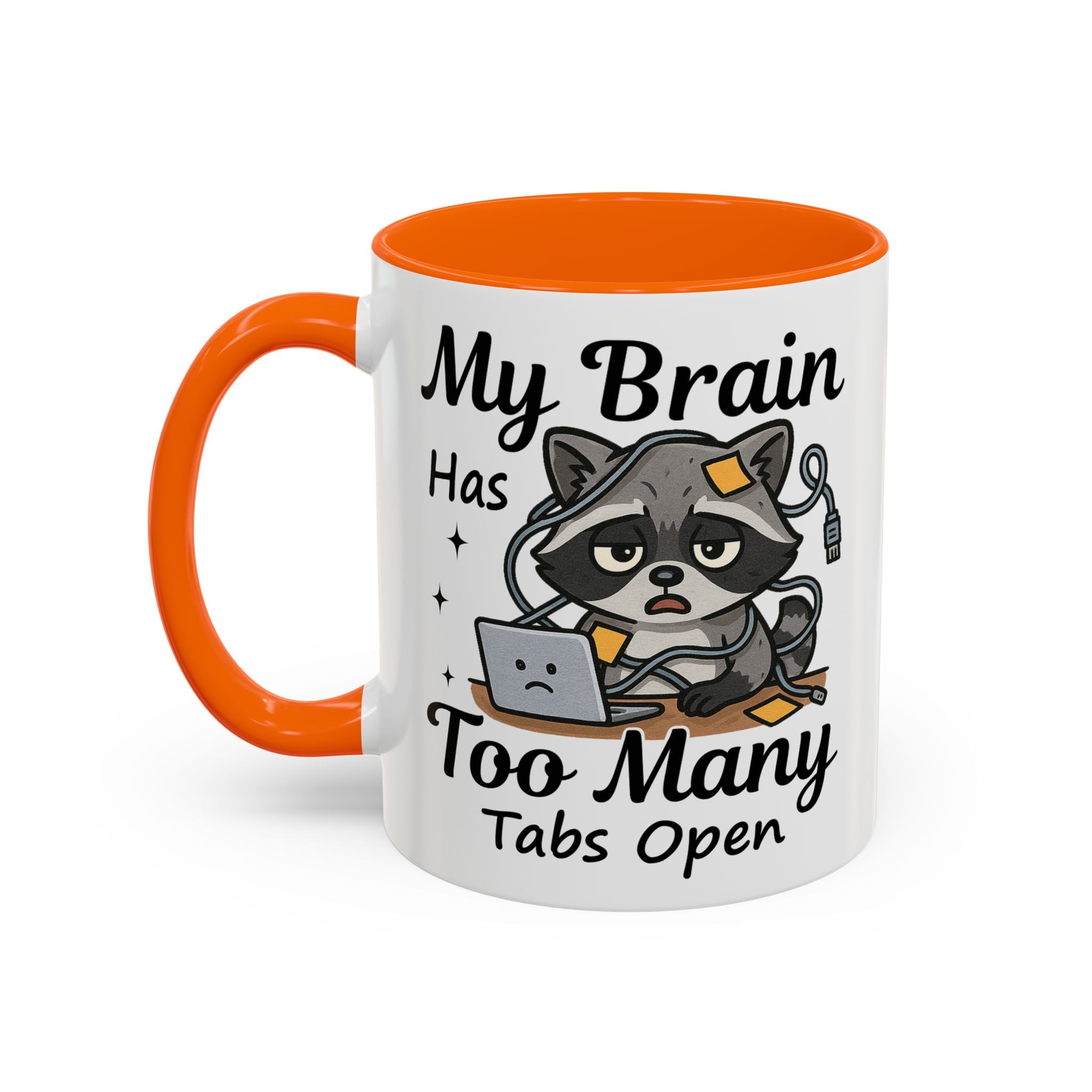 My Brain Has Too Many Tabs Open Coffee Mug