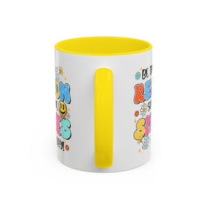 Colorful Inspirational Coffee Mug – Be the Reason Some One Smiles!