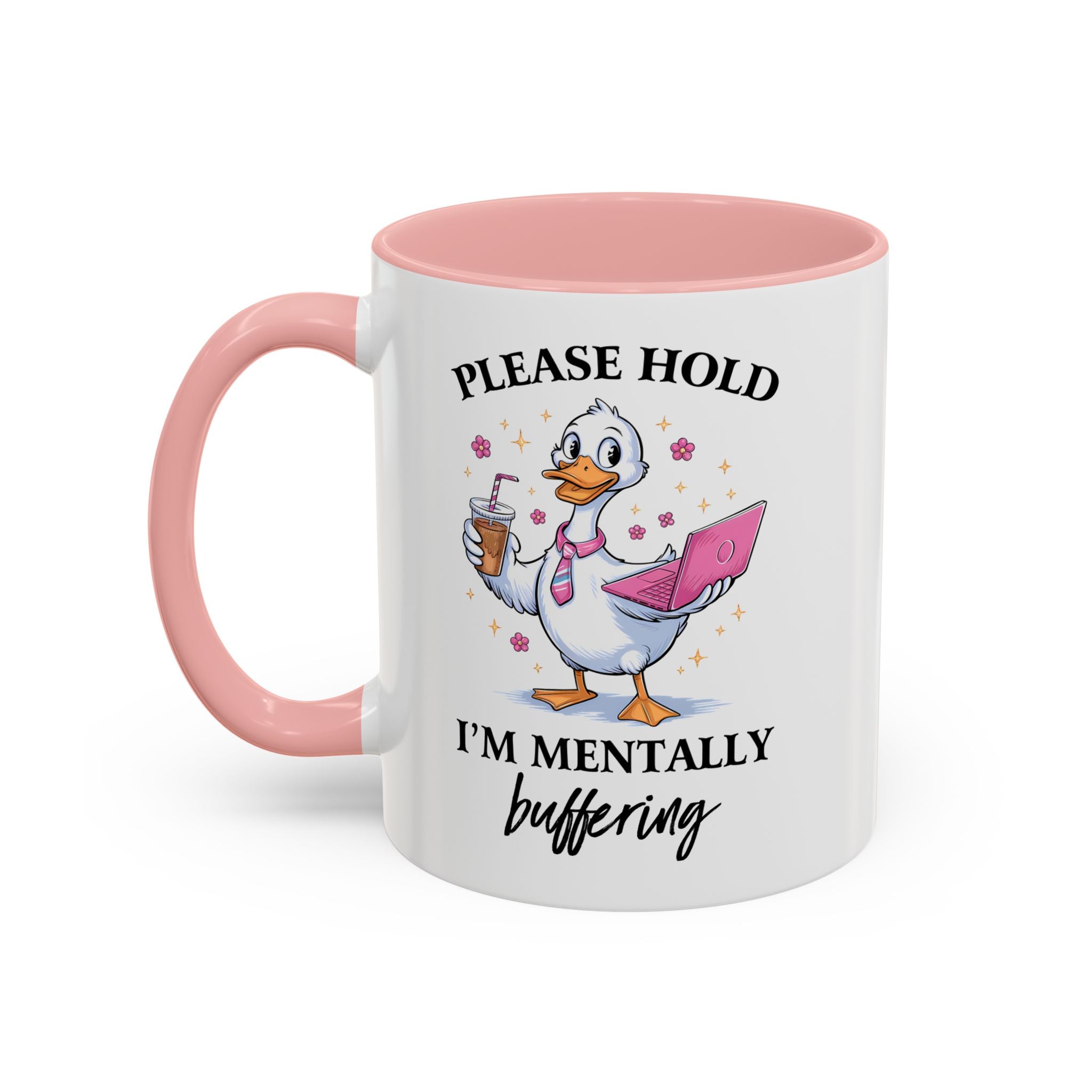 Funny Mental Health Coffee Mug - Please Hold I'm Mentally Buffering