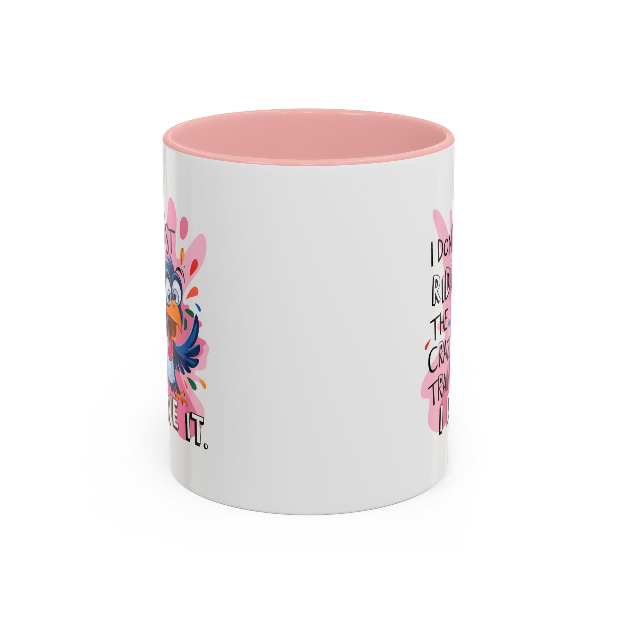 Funny attitude Travel Mug - "I Don't Just Ride the Crazy Train, I Drive It" - Colorful Bird Design