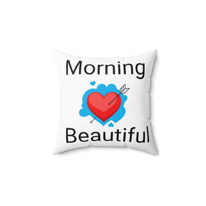 Heart morning beautiful Spun Polyester Square Pillow gift for her, premium thank you and house warming gift