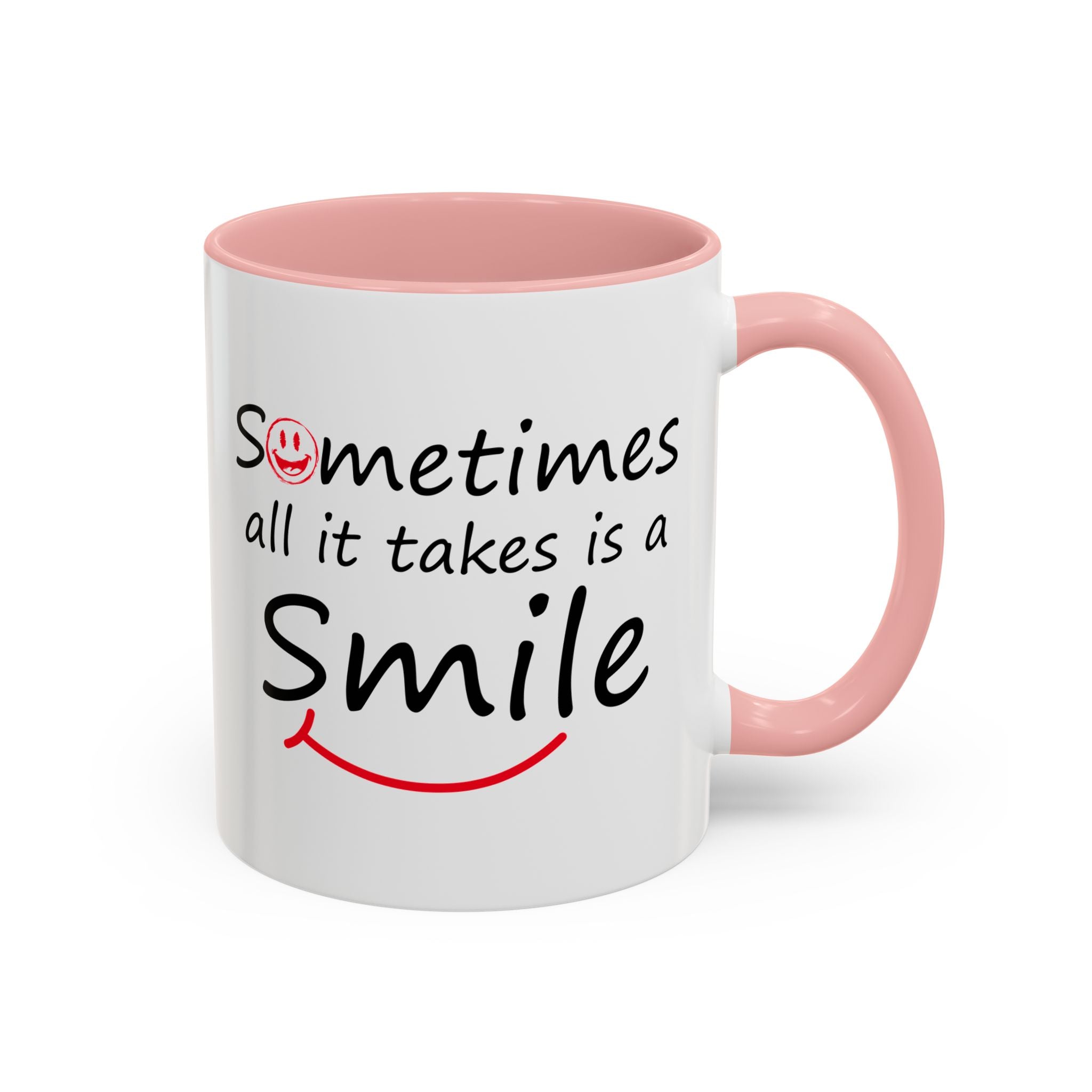 Inspirational Coffee Mug - "Sometimes All It Takes is a Smile" - Perfect Gift for Friends and Family