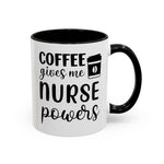 Nurse Coffee Mug, Funny Gift for Nurses, Coffee Lover's Mug, Black Accent Tea Cup, Motivational Nurse Gift