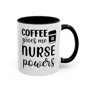 Nurse Coffee Mug, Funny Gift for Nurses, Coffee Lover's Mug, Black Accent Tea Cup, Motivational Nurse Gift