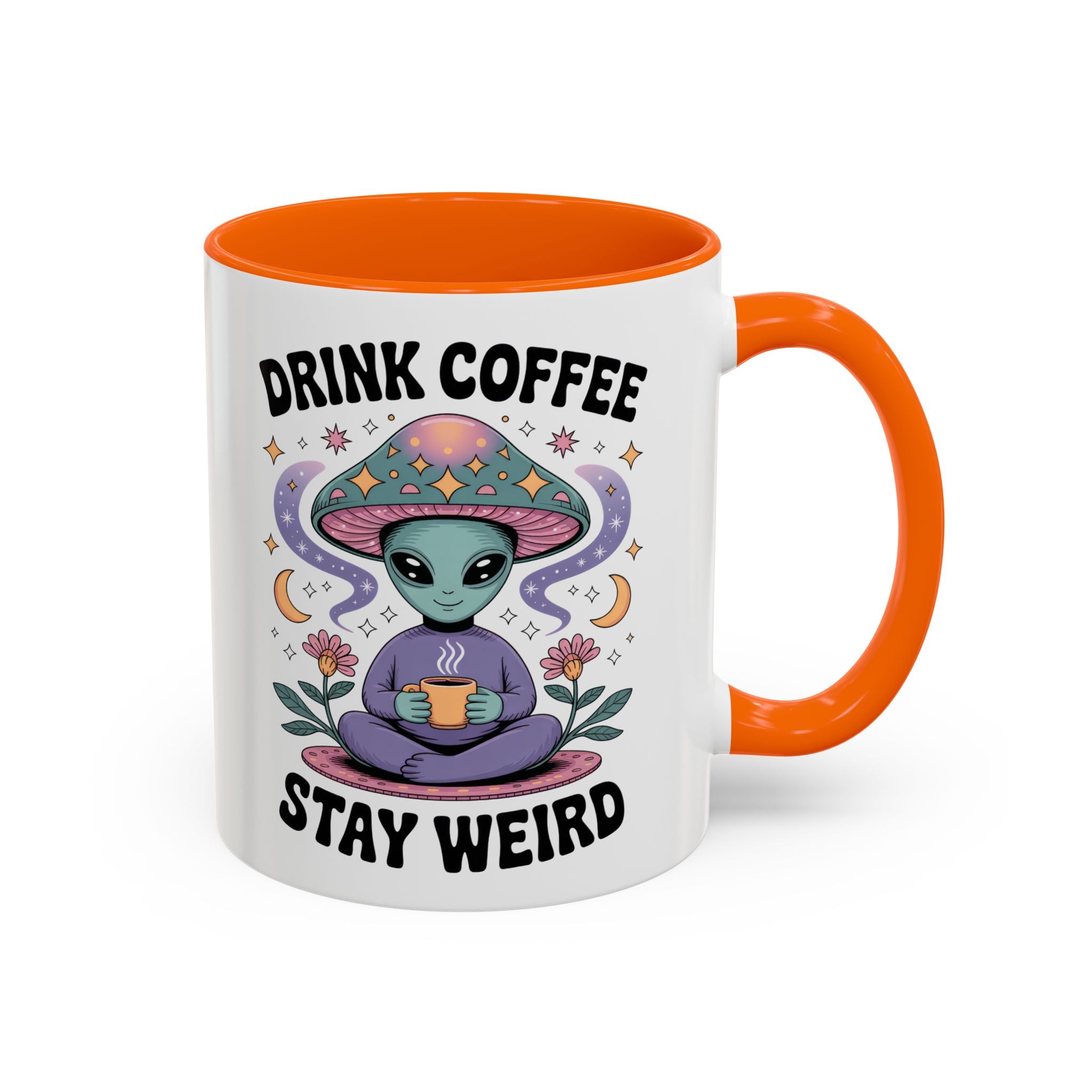 Alien Coffee Mug - "Drink Coffee Stay Weird" funny fantasy humor