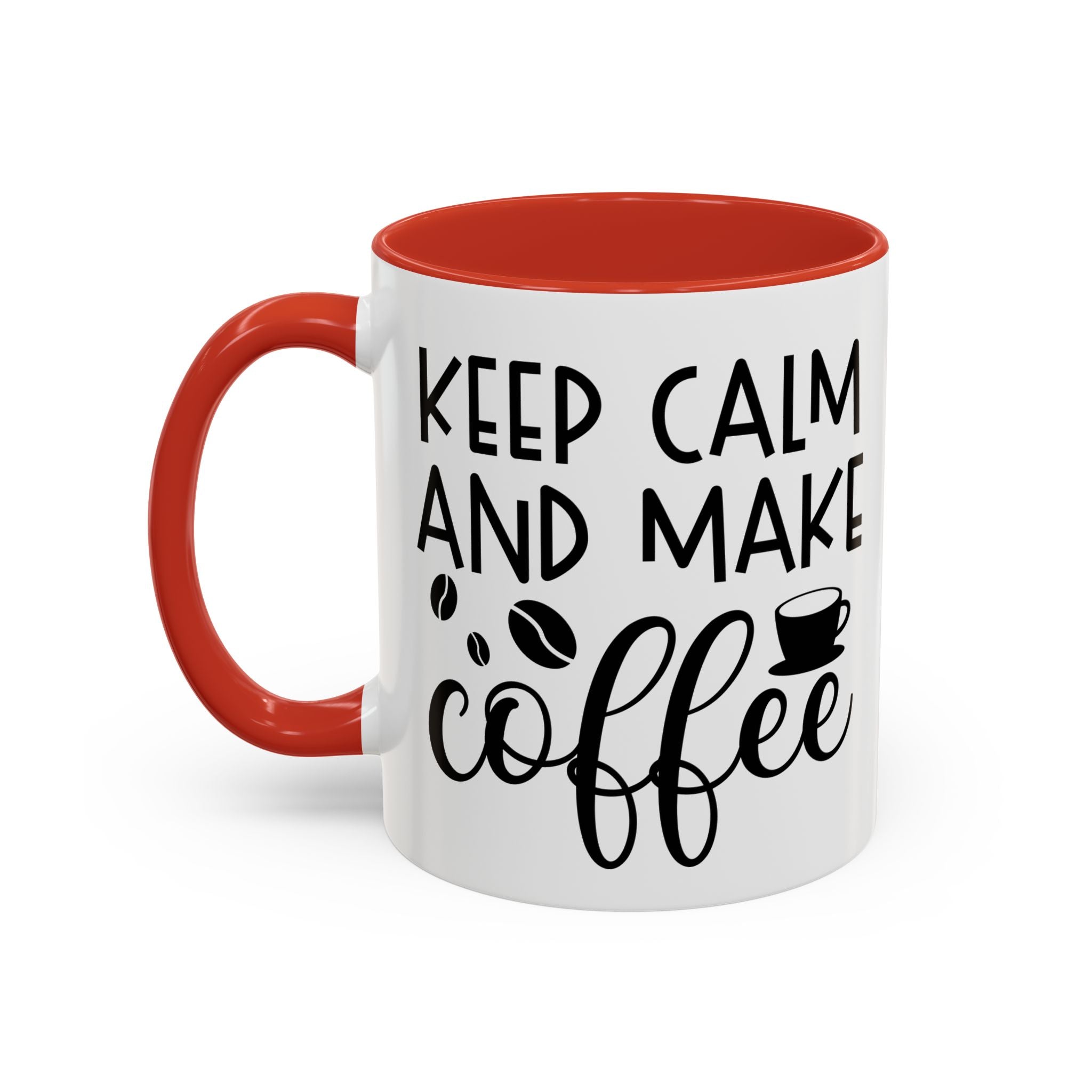 Keep Calm Coffee Mug - Fun Gift for Coffee Lovers, Kitchen Decor, Motivational Drinkware, Homebrew Enthusiast, Daily Motivation