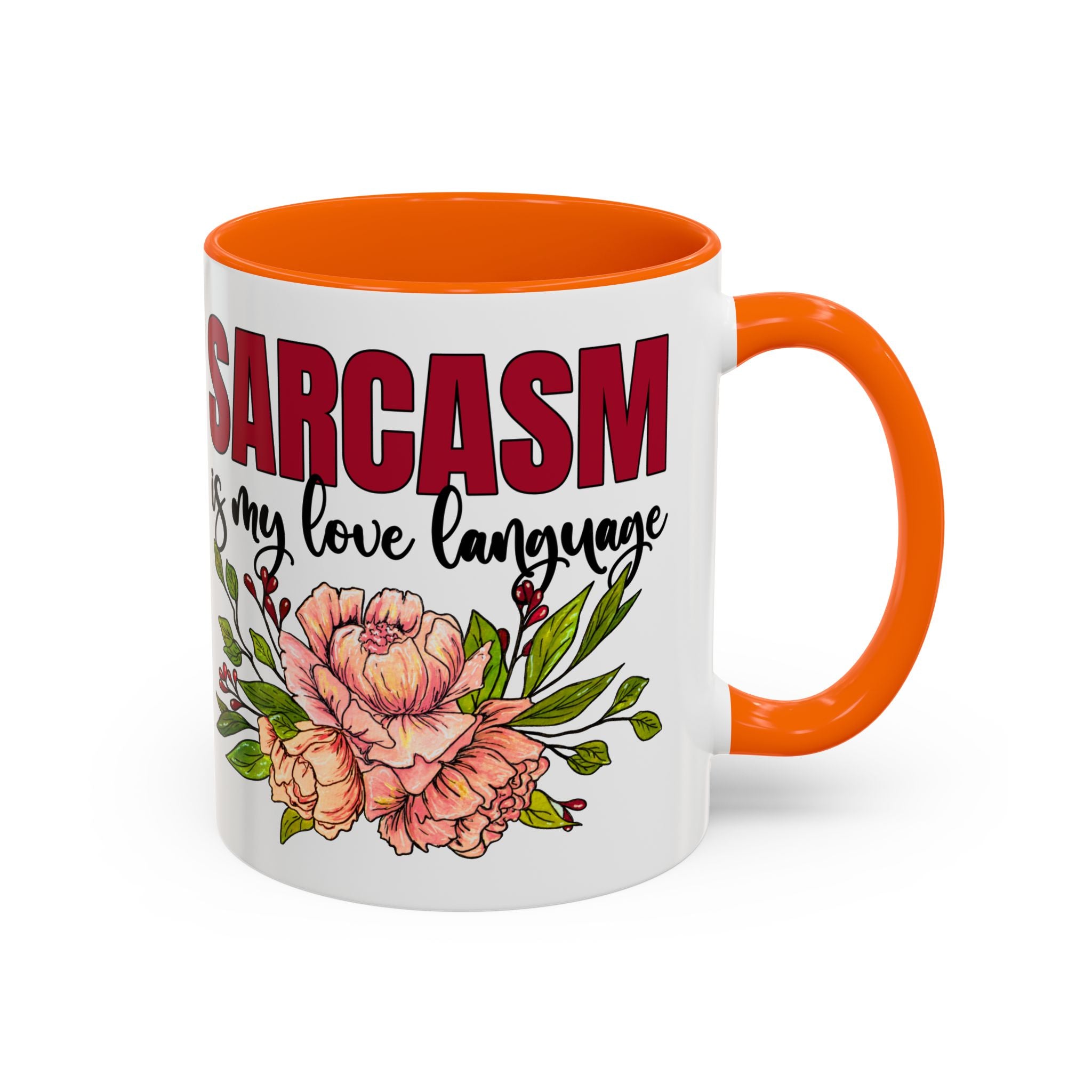 Sarcasm Floral Accent Coffee Mug - 11oz & 15oz funny