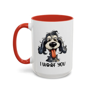 Dog Lover's Accent Coffee Mug - I Woof You, Pet Gift, Animal Lover Cup, Dog Mom Mug, Cute Dog Design, Fun Coffee Cup