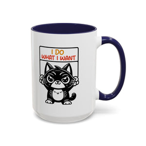 I do what I want funny cat Accent Coffee Mug (11, 15oz)