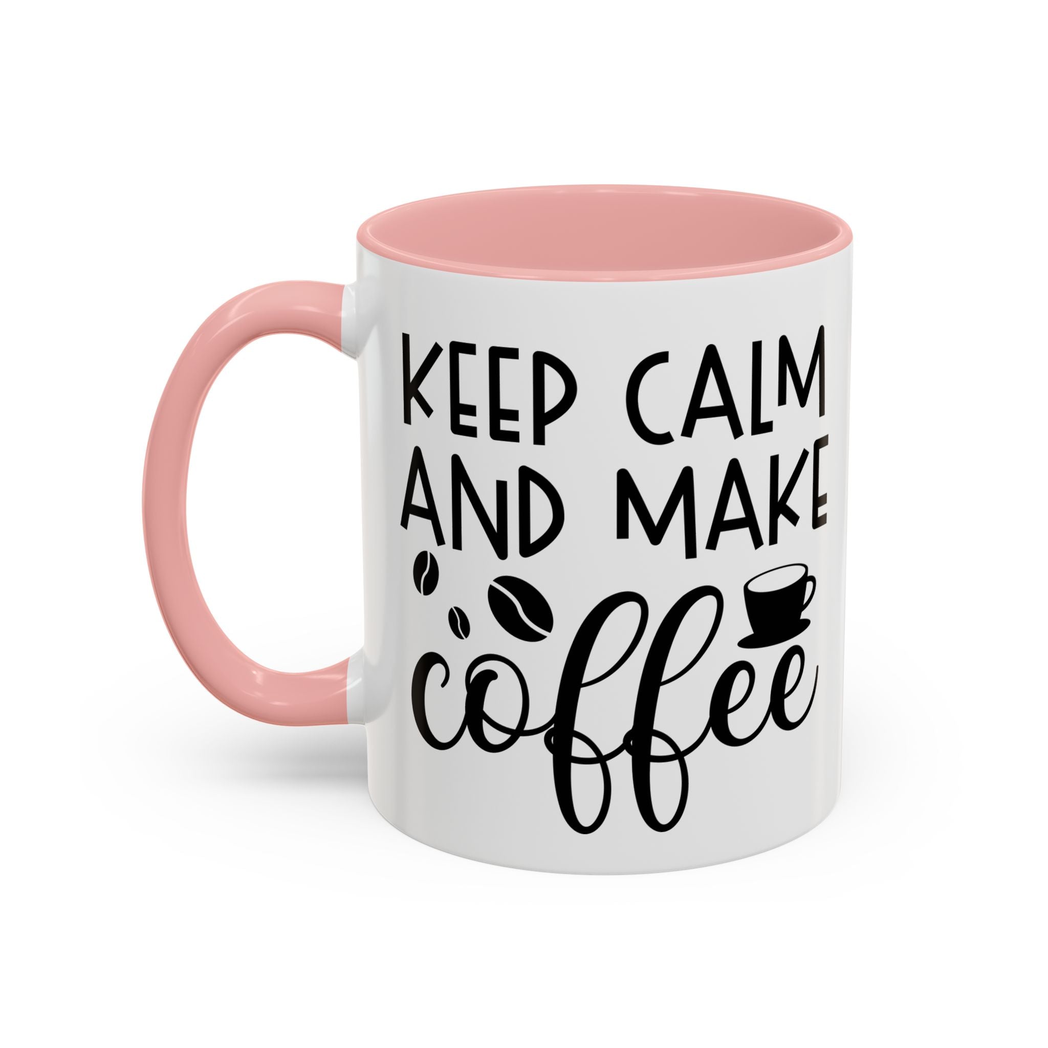 Keep Calm Coffee Mug - Fun Gift for Coffee Lovers, Kitchen Decor, Motivational Drinkware, Homebrew Enthusiast, Daily Motivation