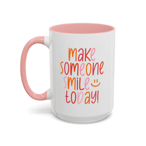Motivational Coffee Mug - Make Someone Smile Today! - Gift for Friend, Inspirational, Cute Coffee Cup, Office Mug, Cheerful Drinkware