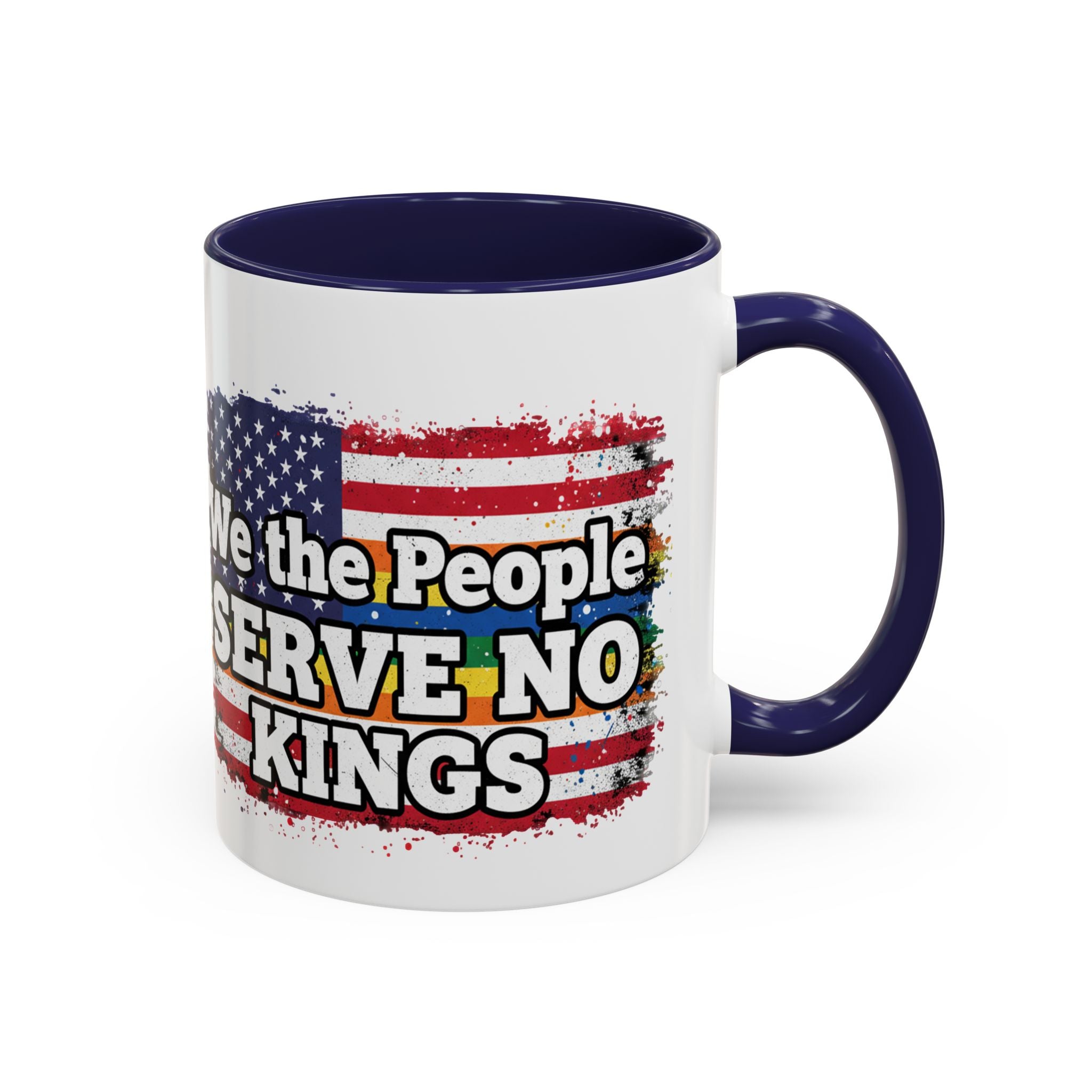 Patriotic Coffee Mug – "We the People Serve No Kings"