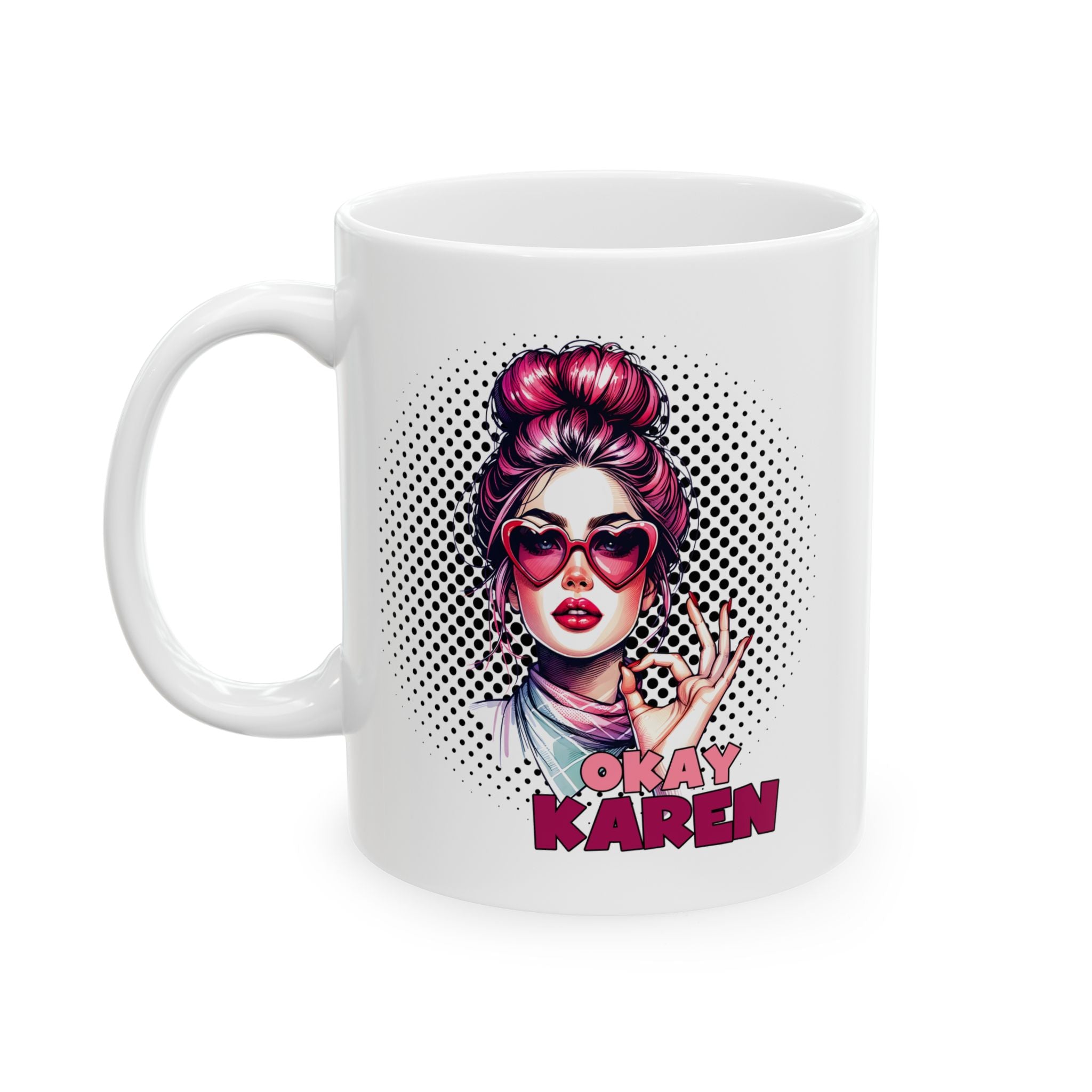 okay karen  attitude Funny  coffee Mug - Perfect for Home Office, Gifts, Holidays & Celebrations, Coffee Lovers