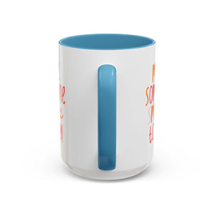 Motivational Coffee Mug - Make Someone Smile Today! - Gift for Friend, Inspirational, Cute Coffee Cup, Office Mug, Cheerful Drinkware
