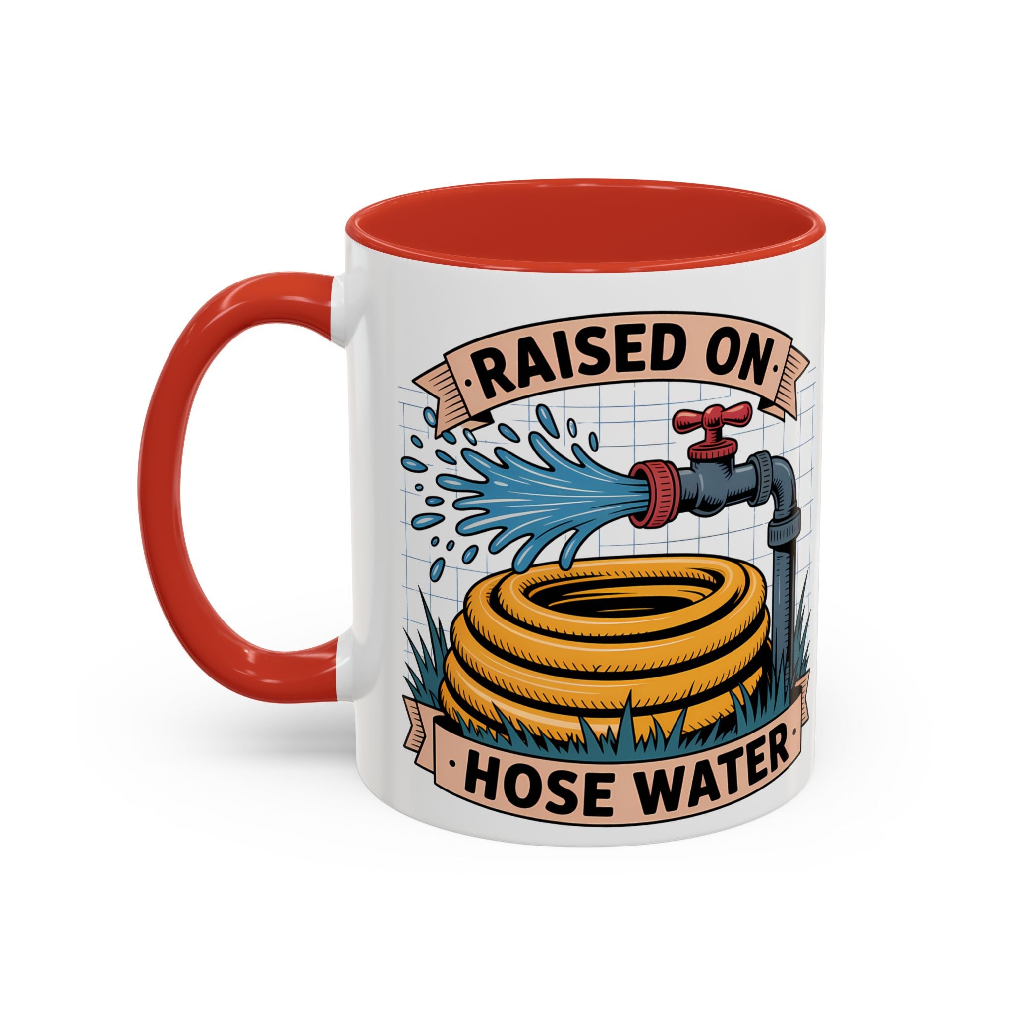 Raised on Hose Water Coffee Mug — Funny Rural Country Farmhouse Tea Cup (11/15oz)