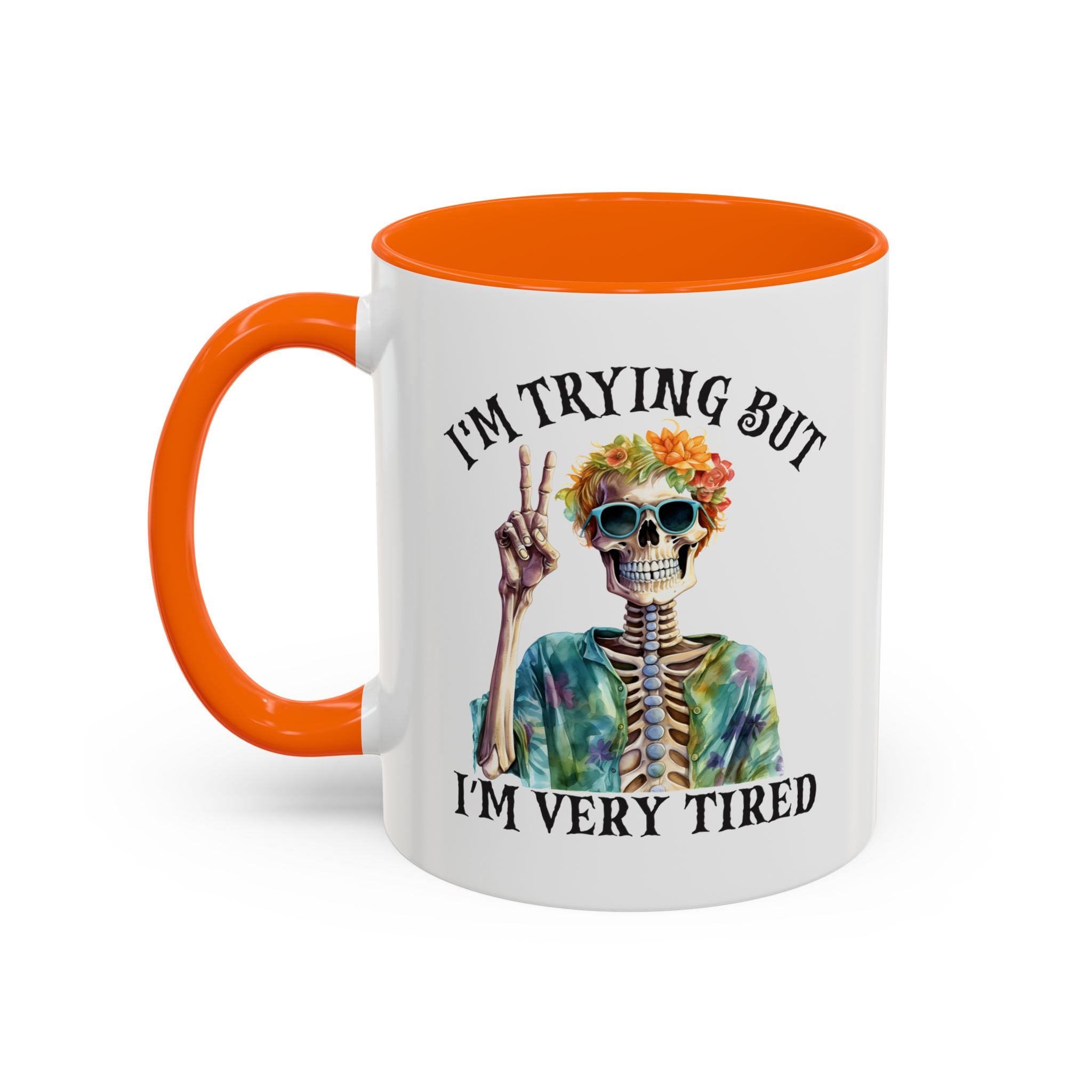 “I’m Trying But I’m Very Tired” Accent Coffee Mug – Skeleton Tie-Dye Design (11/15oz)