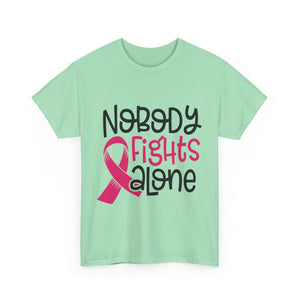 Empowering Awareness Tee - Nobody Fights Alone, Unisex Cotton T-Shirt, Supportive Gift, Breast Cancer Awareness, Inspirational Shirt