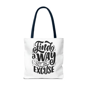 find a wat not an excuse gift Tote Bag (AOP)