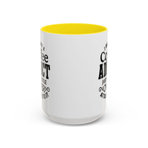 Coffee Addict Mug, Funny Coffee Lover Gift, Black Accent Mug, Warm Beverage Cup, Office Humor Drinkware