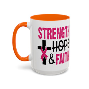 Inspirational Coffee Mug - Strength, Hope, Faith, Pink Ribbon, Christian Gifts, Motivational Drinkware, Breast Cancer Awareness