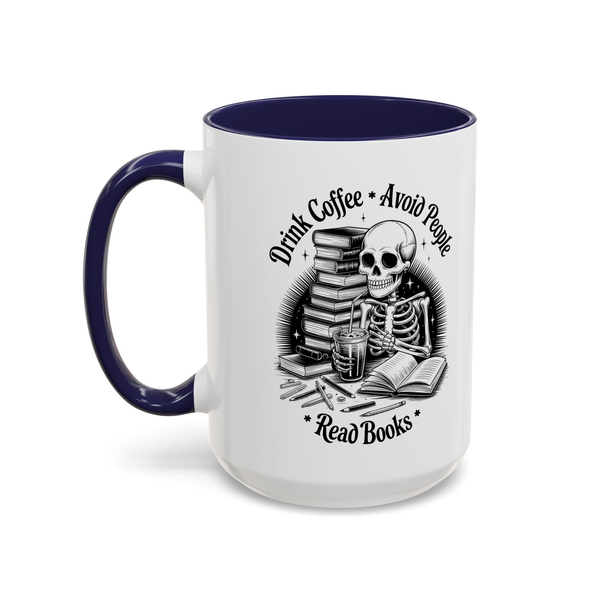 Skeleton Coffee Mug - Drink Coffee, Avoid People funny adult humor
