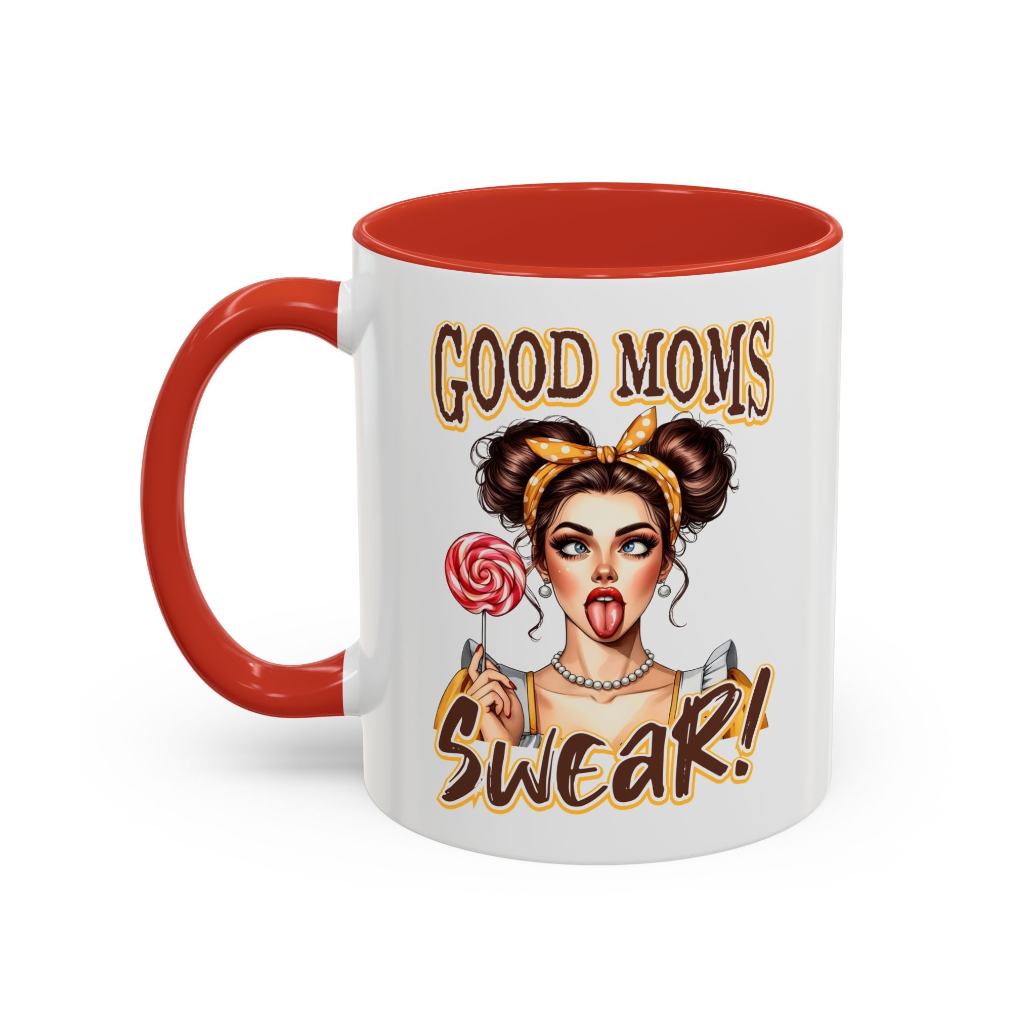 Good Moms Swear Accent Coffee Mug — Funny Mom Coffee Cup (11/15oz)