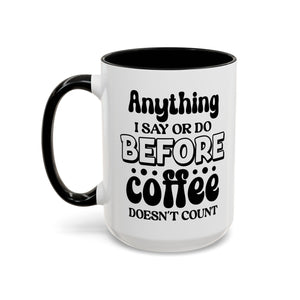 Coffee Lovers Mug - Funny Quote Ceramic Drinkware, Ideal for Gift, Kitchen Decor, Birthday, Coffee Break, Daily Motivation
