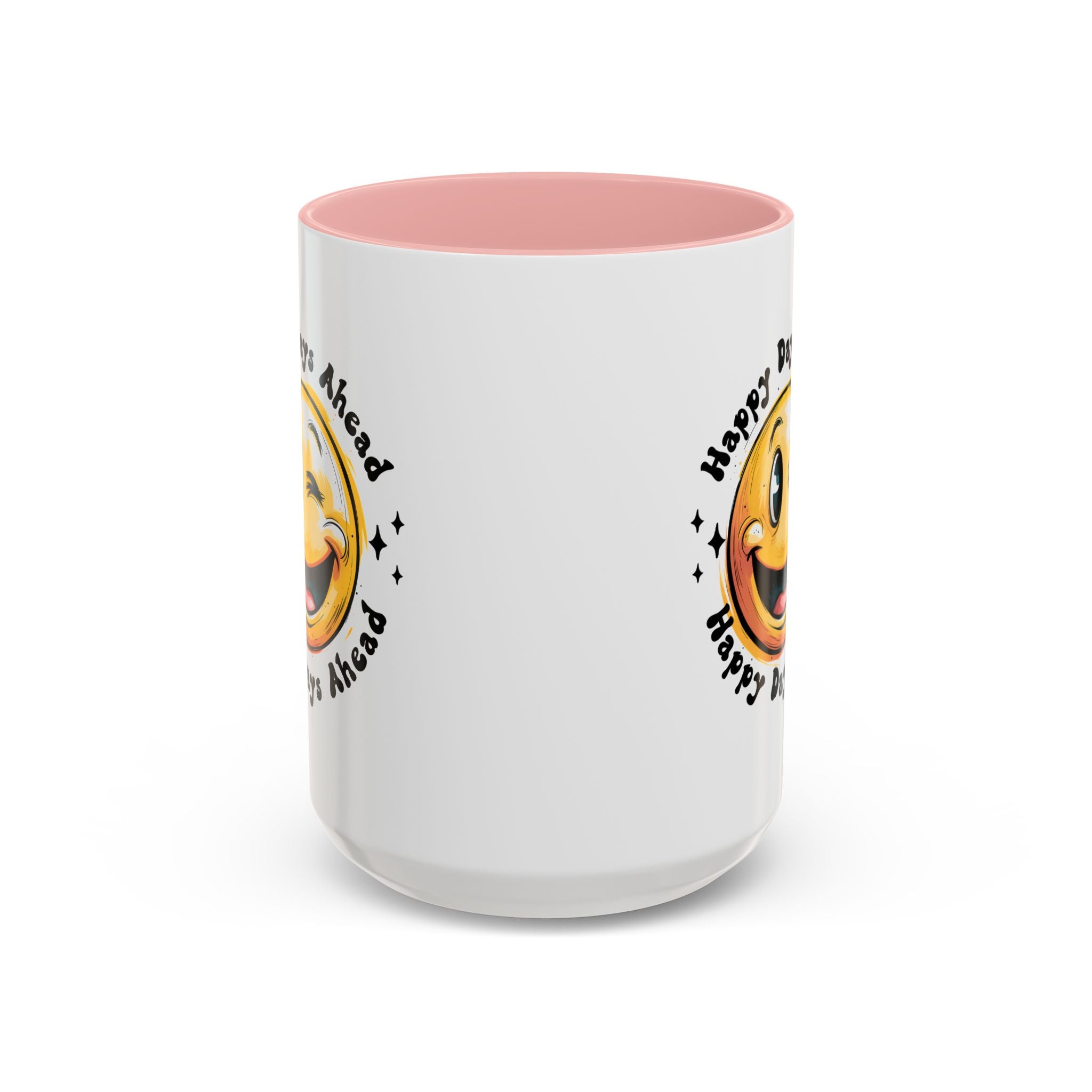 Happy Days Ahead Coffee Mug - Smiley Face Design - 11oz & 15oz