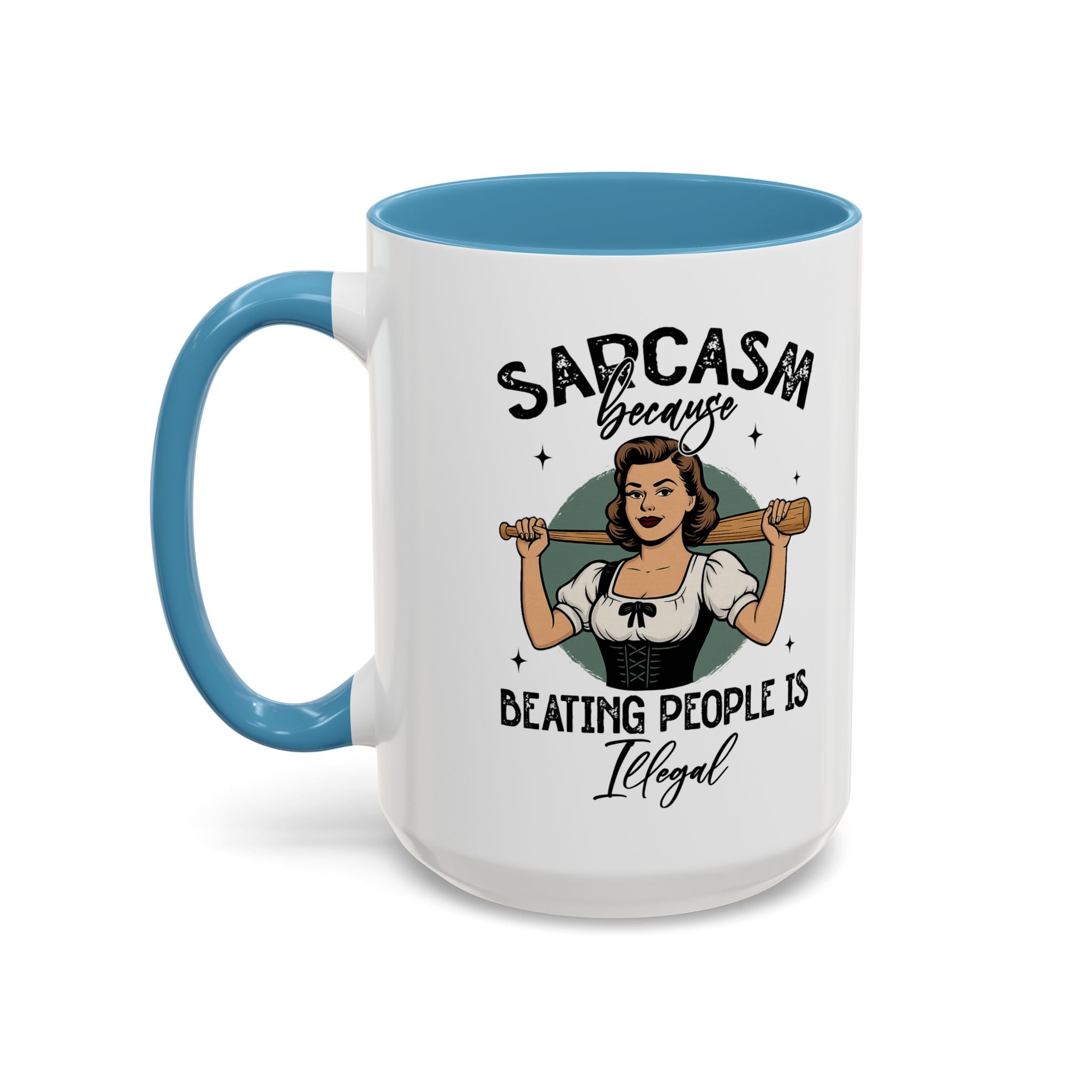 Sarcasm Coffee Mug — “Sarcasm Because Beating People Is Illegal” Accent Mug attitude funny