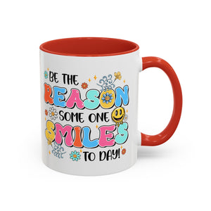 Colorful Inspirational Coffee Mug – Be the Reason Some One Smiles!