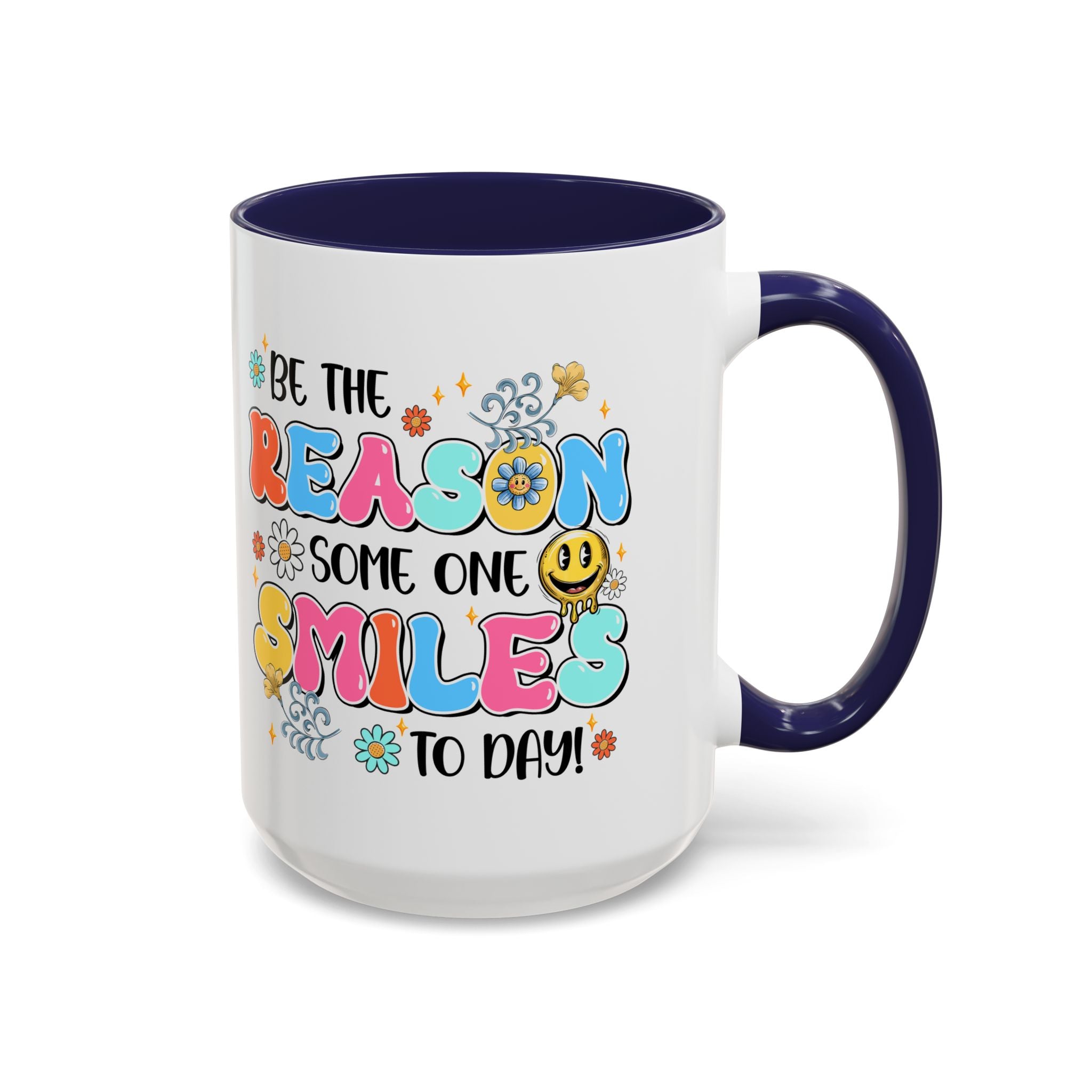 Colorful Inspirational Coffee Mug – Be the Reason Some One Smiles!