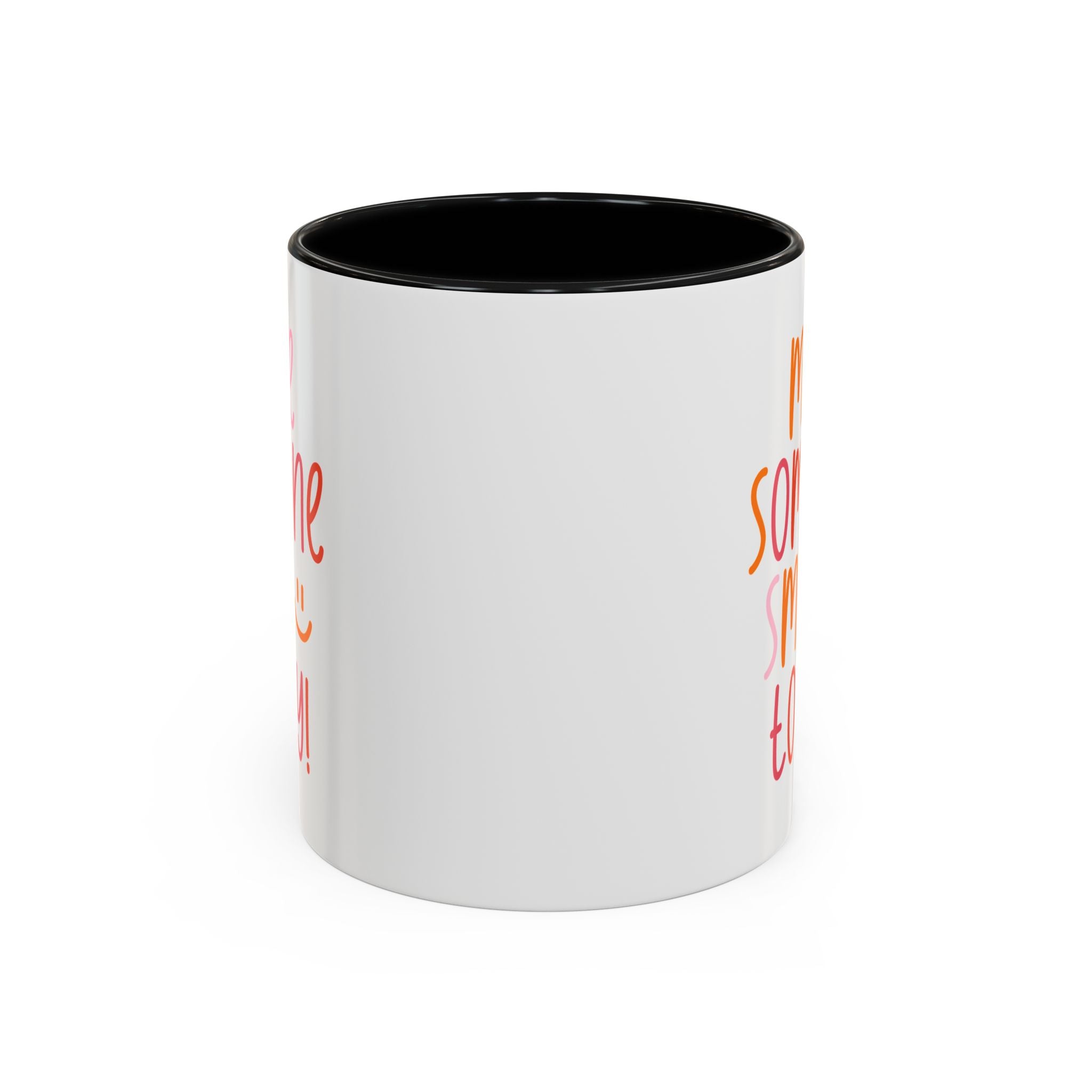 Motivational Coffee Mug - Make Someone Smile Today! - Gift for Friend, Inspirational, Cute Coffee Cup, Office Mug, Cheerful Drinkware