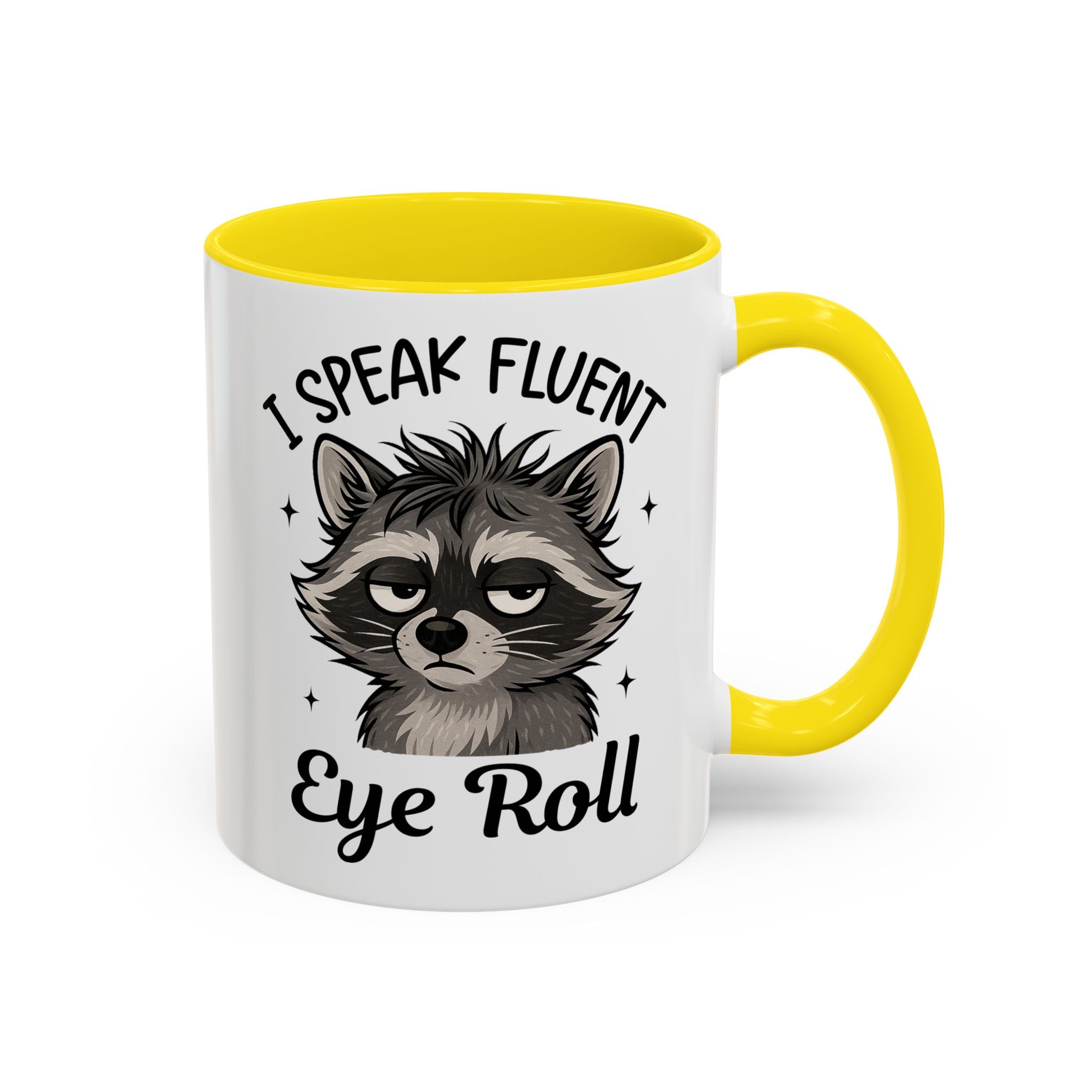 I Speak Fluent Eye Roll Raccoon Accent Coffee Mug sarcasm funny animal