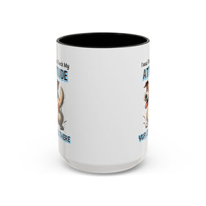 Funny Dog Attitude Coffee Mug - 11 & 15oz sassy animal lover
