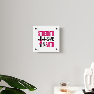 Inspirational Acrylic Wall Art Panel - Strength Hope Faith, Motivational Decor, Breast Cancer Awareness, Home Wall Decor, Gift for Women