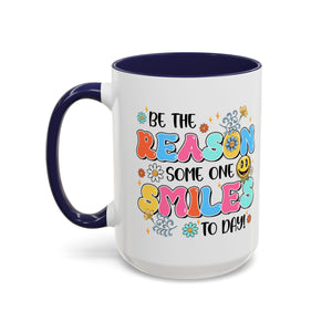 Colorful Inspirational Coffee Mug – Be the Reason Some One Smiles!