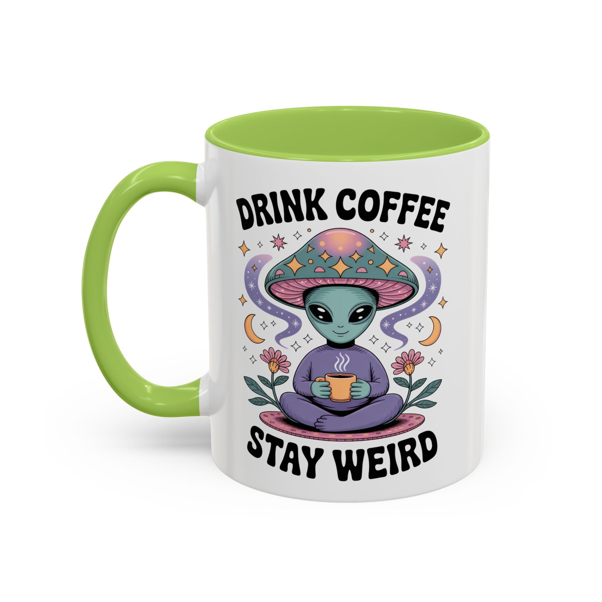 Alien Coffee Mug - "Drink Coffee Stay Weird" funny fantasy humor