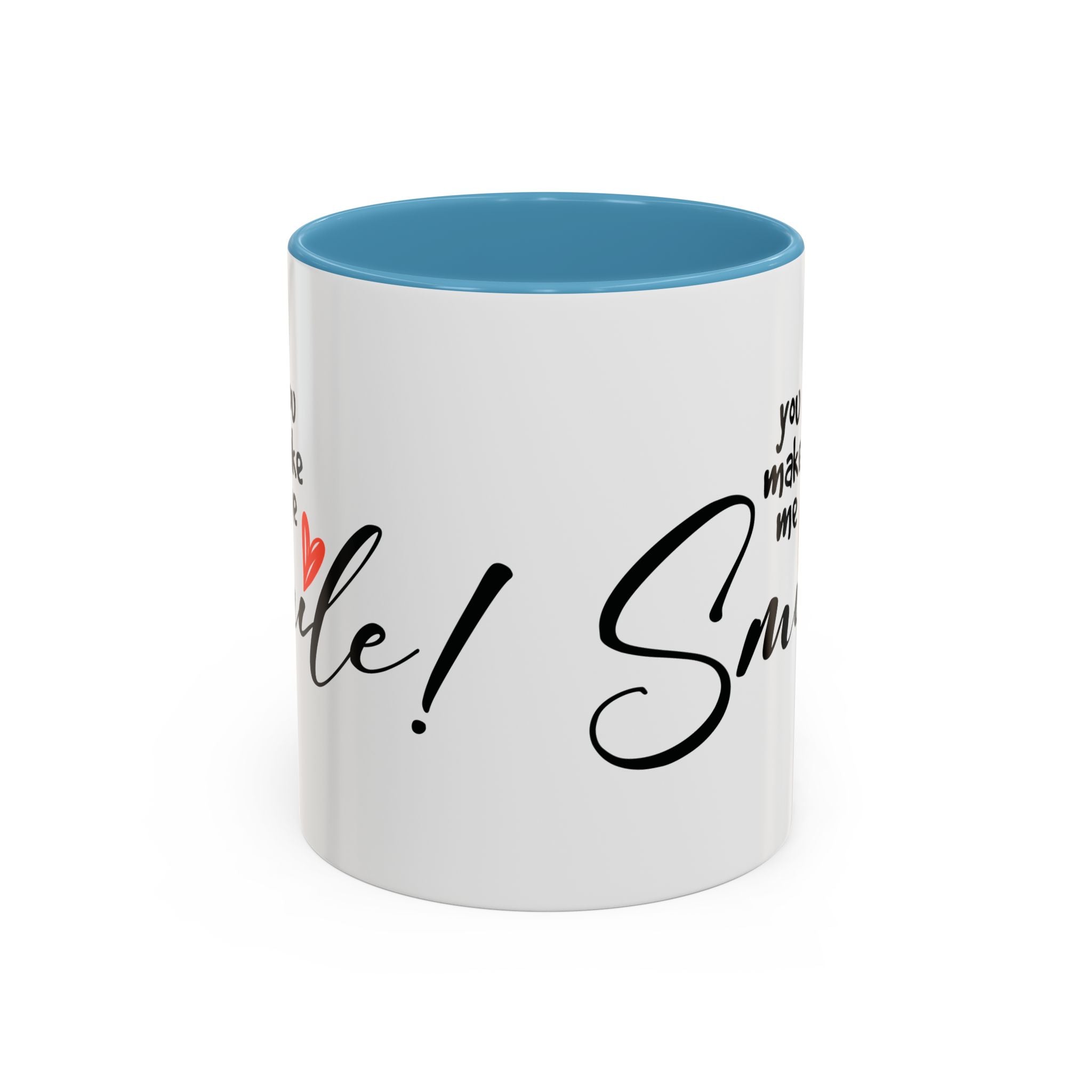 Inspirational Accent Coffee Mug - "You Make Me Smile!" - Perfect Gift for Friends & Family