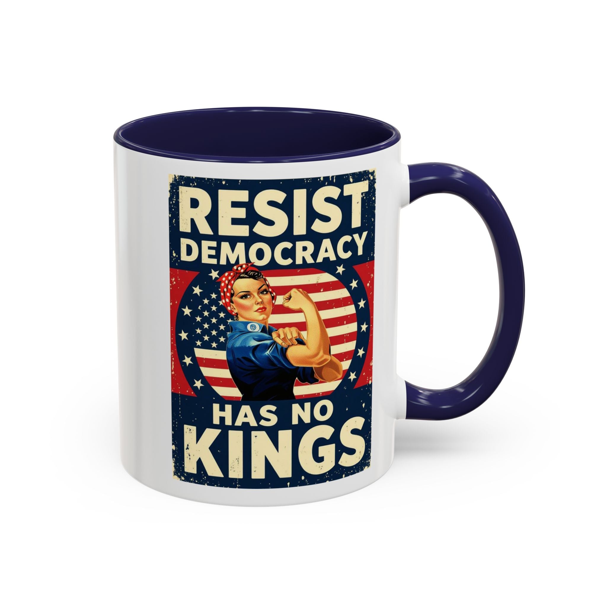 Resist Democracy has no kings  Accent Coffee Mug - Empowering Political Statement